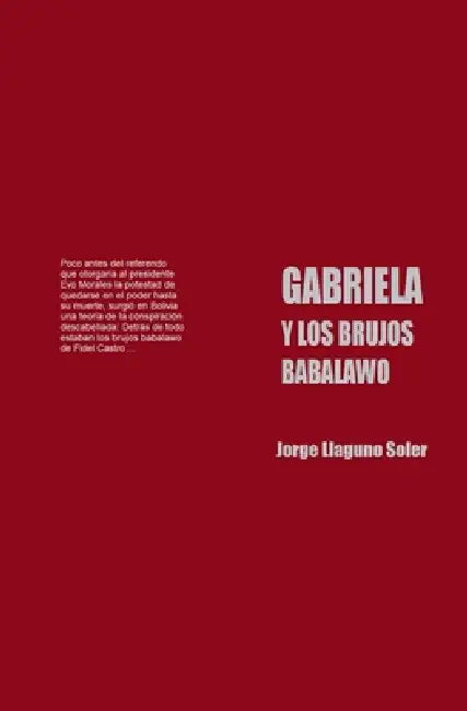 Gabriela Y Los Brujos Babalawo by Jorge Llaguno Soler