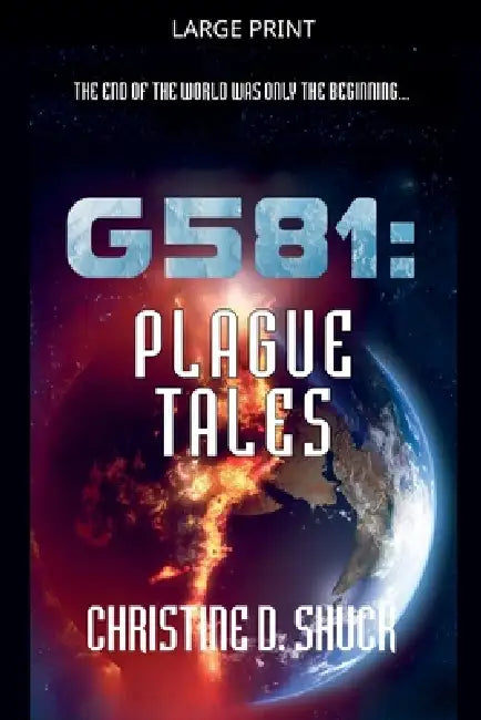G581: Plague Tales by Christine Shuck