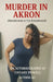 Murder in Akron by Aq