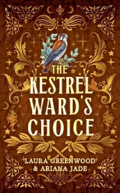 The Kestrel Ward's Choice by Laura Greenwood, Ariana Jade