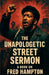 The Unapologetic Street Sermon A Book on Fred Hampton by Jm Alexander