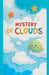 Mystery of Clouds by Tahira Kiran