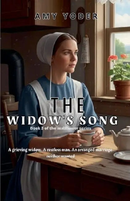 The Widow's Song by Amy Yoder