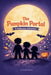 The Pumpkin Portal: A Halloween Adventure by Kallie