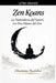 Zen Koans: La Naturaleza del Satori, Los Tres Pilares del Zen by Dhamma Buddha