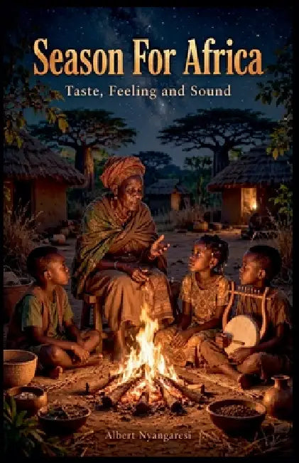 Season For Africa by Albert Nyangaresi