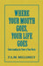 Where Your Mouth Goes, Your Life Goes by P. A. M. Melomey