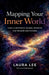 Mapping Your Inner World by Laura Lee