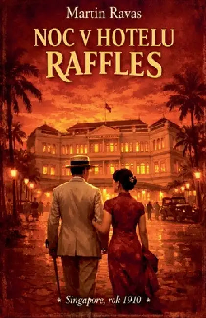 Noc V Hotelu Raffles by Martin Ravas