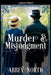 Murder & Misjudgment by Abbey North