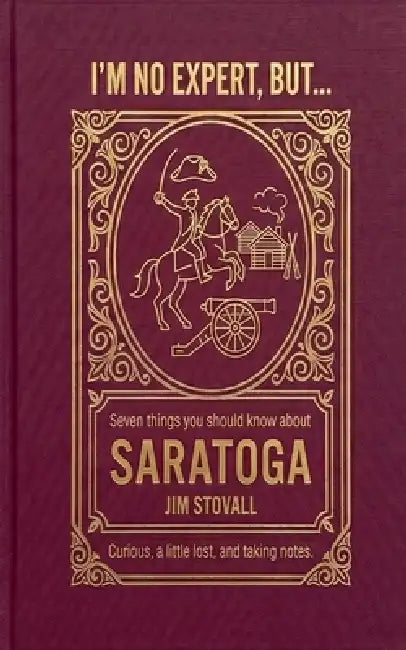 Saratoga: Seven Things You Should Know by Jim Stovall
