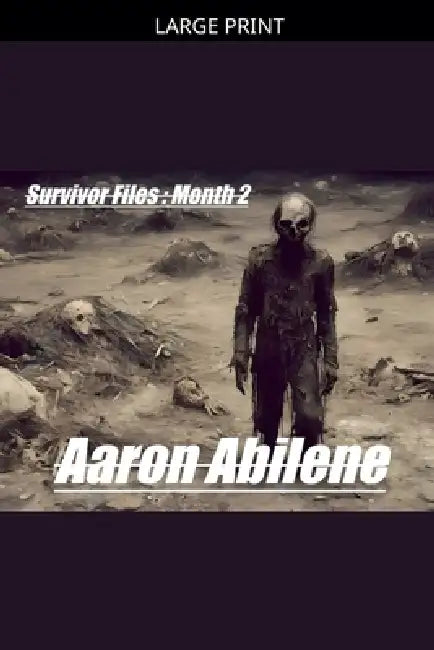 Survivor Files: Month 2 by Aaron Abilene