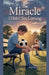 The Miracle I Didn't See Coming by Daniel K Bright