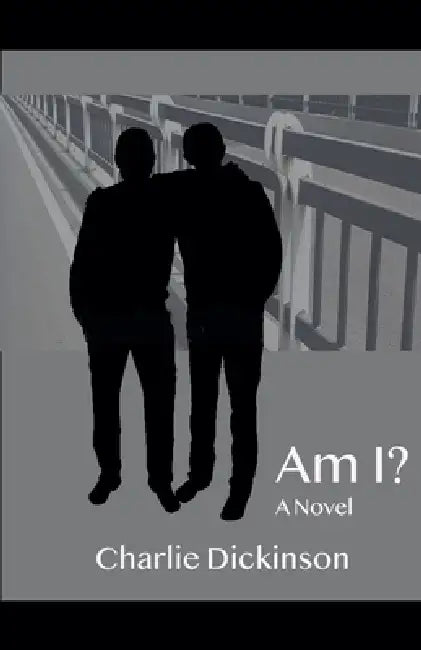 Am I? by Charlie Dickinson