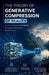 The Theory of Generative Compression of Reality by Ivan Marychenko