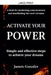 Activate Your Power: Simple And Effective Steps to Achieve Your Dreams. by Jazmin Gonzalez