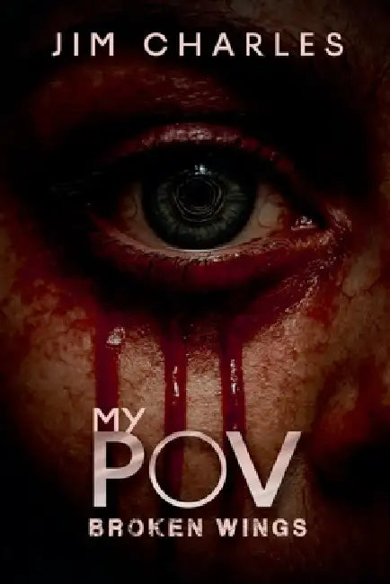 My POV by Jim Charles