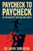 Paychech to Paycheck in the Richest Nation on Earth by Maya Sorenson
