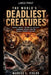 The World's Deadliest Creatures by Marcus L. Fields
