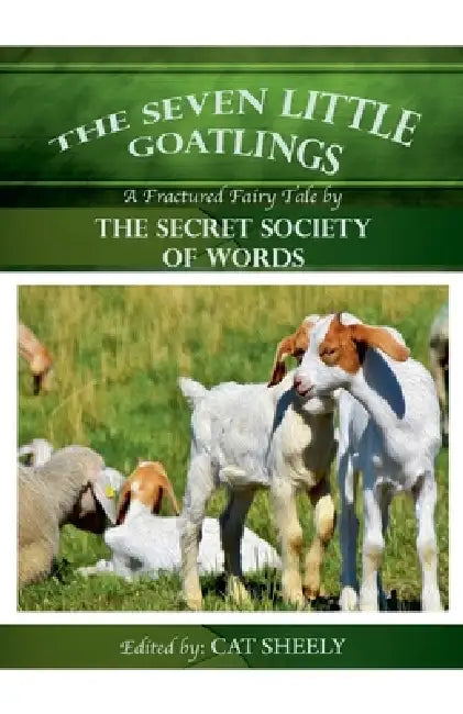 The Seven Little Goatlings by Cat Sheely