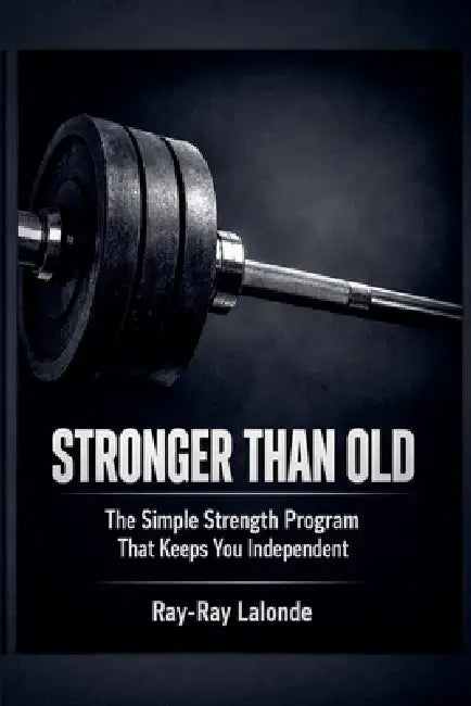 Stronger Than Old by Ray-Ray LaLonde