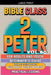 Bible Class for Adults and Youth: Beginner's Guide - 2 Peter by Bible Sermons