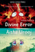 Divine Error: édition française by Aisha Urooj