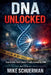 DNA UNLOCKED True Crime Cold Cases Finally Solved by DNA by Mike Schuerman
