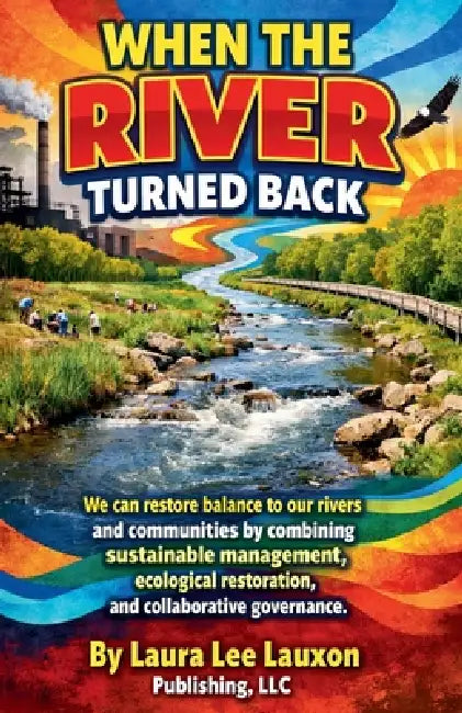 When the River Turned Back by Laura Lee