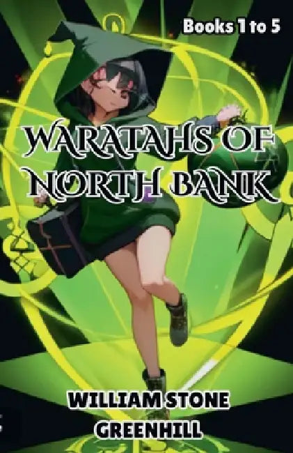 Waratahs of North Bank Books 1 to 5 by William Stone Greenhill