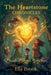 The Heartstone Chronicles: Weaving Magic Together by Ella Brook