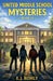 United Middle School Mysteries Book 15 by E. J. Rohly