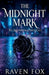The Midnight Mark by Raven Fox