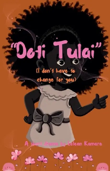 "Doti Tulai" (I Don't Have To Change For You) by Lelean Kamara