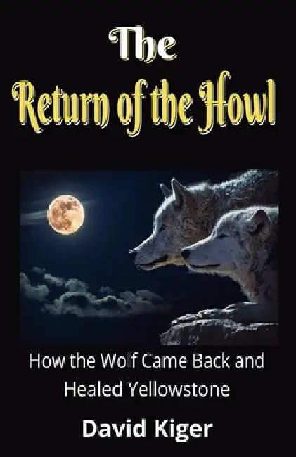 The Return of the Howl by David Kiger