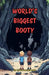 World's Biggest Booty by Kristie-Lee Andersen