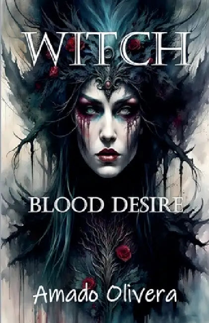 Witch Blood Desire by Amado Olivera