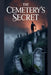 The Cemetery's Secret by Selene Arkwright