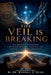 The Veil Is Breaking by Randall Dunn
