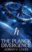 The Planck Divergence by Adrian V. Locke