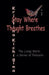 Stay Where Thought Breathes by Kristina Kichigina