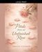 Petals from an Unfinished Rose by Shweta Sindhav