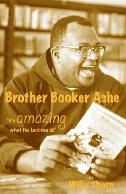 Brother Booker Ashe - It's Amazing What The Lord Can Do by Willy Thorn
