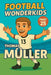 Football Wonderkids: Thomas Müller by Harald Sesselmann