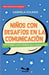Niños con desafíos en la comunicación: estrategias para adultos que acompaña by Gabriela Kolman