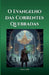 O Evangelho das Correntes Quebradas by Ashyus Guilda