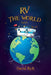 RV the World, 2nd Ed. by David Rich