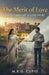 The Merit of Love: More than Just a Love Story by M. R. G. Cupid