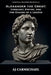 Alexander the Great: Conquest, Empire, and the Making of a Legend by Aj Carmichael