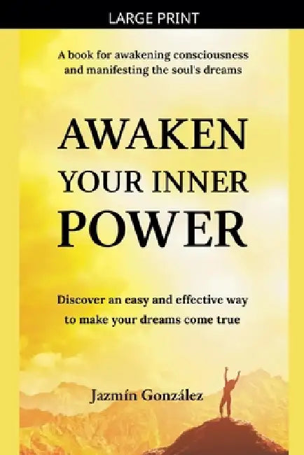 Awaken Your Inner Power by Jazmin Gonzalez